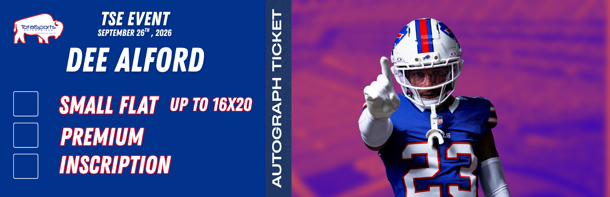 AUTOGRAPH TICKET: Get Your Flat (up to 16x20) or Mini Helmet Signed in Person by Dee Alford